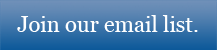 Click to join our email list.
